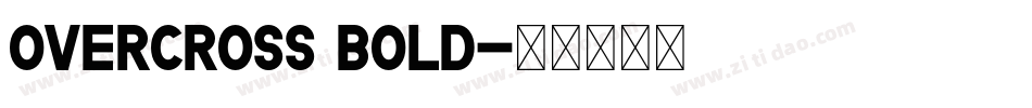 Overcross Bold字体转换